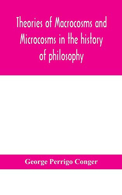 Theories of macrocosms and microcosms in the history of philosophy - Hardcover