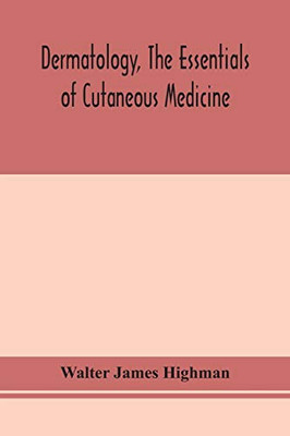 Dermatology, the essentials of cutaneous medicine - Paperback