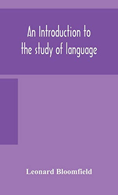 An introduction to the study of language - Hardcover