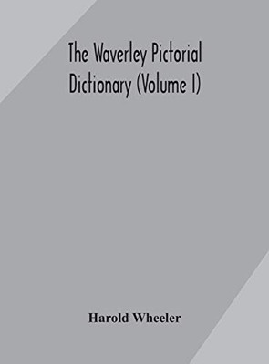 The Waverley pictorial dictionary (Volume I) - Hardcover