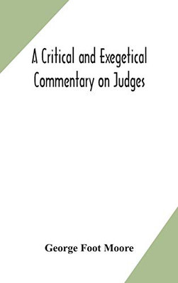 A critical and exegetical commentary on Judges - Hardcover