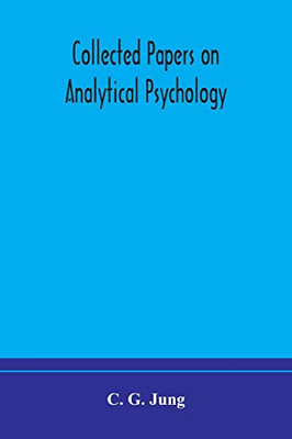 Collected papers on analytical psychology - Paperback