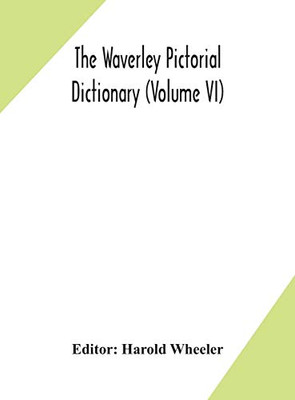 The Waverley pictorial dictionary (Volume VI) - Hardcover