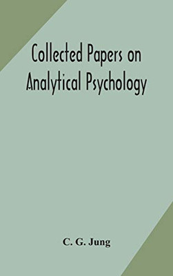 Collected papers on analytical psychology - Hardcover