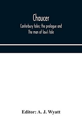 Chaucer: Canterbury tales; the prologue and The man of law's tale - Paperback