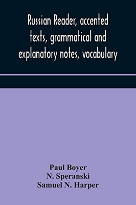 Russian reader, accented texts, grammatical and explanatory notes, vocabulary - Paperback