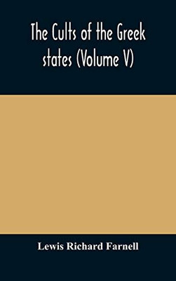 The cults of the Greek states (Volume V) - Hardcover The cults of the Greek states (Volume V) - Hardcover