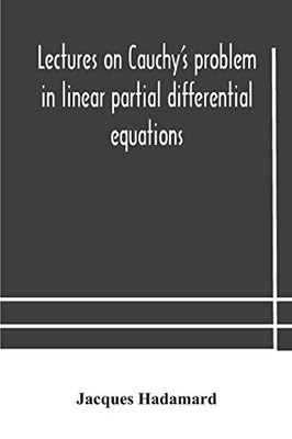 Lectures on Cauchy's problem in linear partial differential equations - Paperback