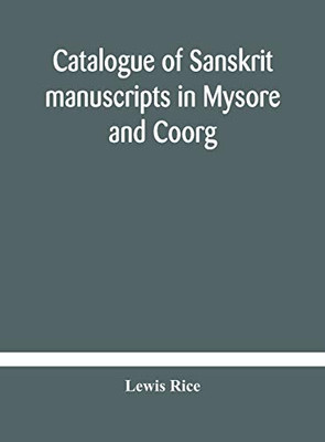 Catalogue of Sanskrit manuscripts in Mysore and Coorg - Hardcover