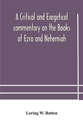 A critical and exegetical commentary on the Books of Ezra and Nehemiah - Paperback