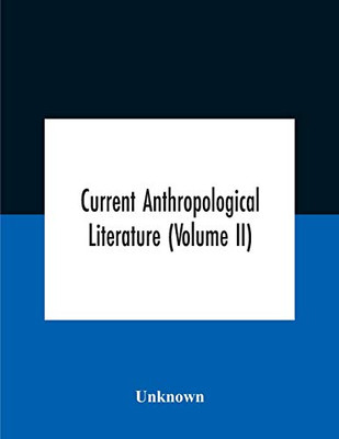 Current Anthropological Literature (Volume Ii) - Paperback