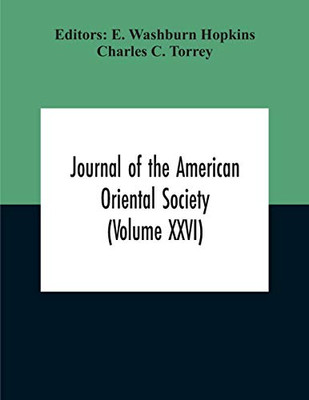 Journal Of The American Oriental Society (Volume XXVI)