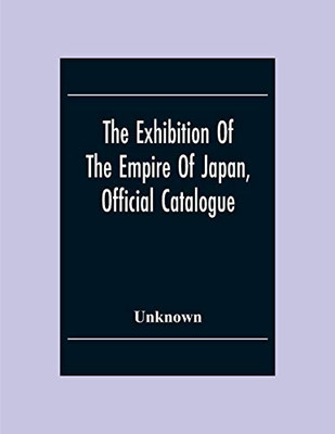 The Exhibition Of The Empire Of Japan, Official Catalogue