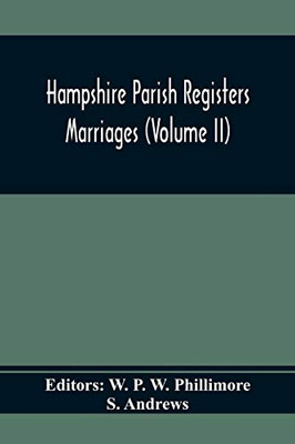 Hampshire Parish Registers. Marriages (Volume Ii) - Paperback