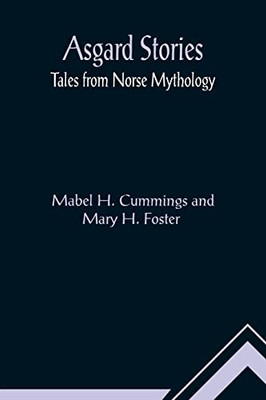 Asgard Stories: Tales from Norse Mythology - Paperback