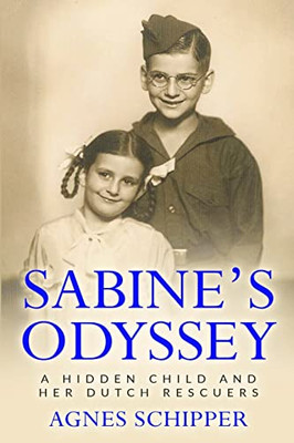 Sabine's Odyssey: A Hidden Child and her Dutch Rescuers - Paperback