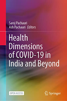 Health Dimensions of COVID-19 in India and Beyond - Hardcover