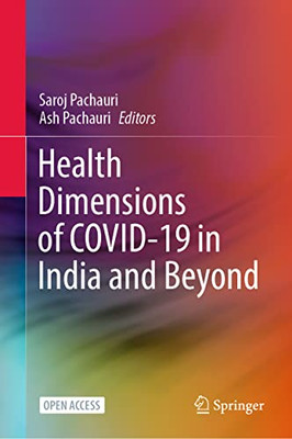 Health Dimensions of COVID-19 in India and Beyond - Paperback