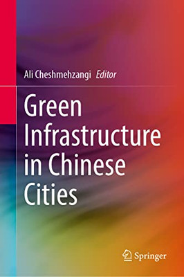 Green Infrastructure in Chinese Cities (Urban Sustainability)