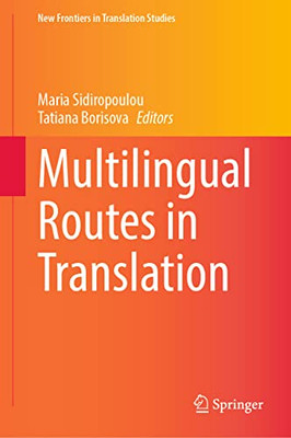 Multilingual Routes in Translation (New Frontiers in Translation Studies)
