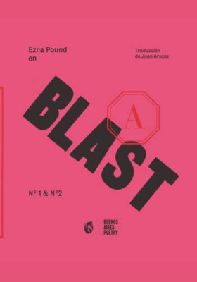 Ezra Pound en BLAST I & II (Buenos Aires Poetry | Abracadabra) (Spanish Edition)