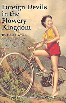 Foreign Devils in the Flowery Kingdom (Tales of Old China)
