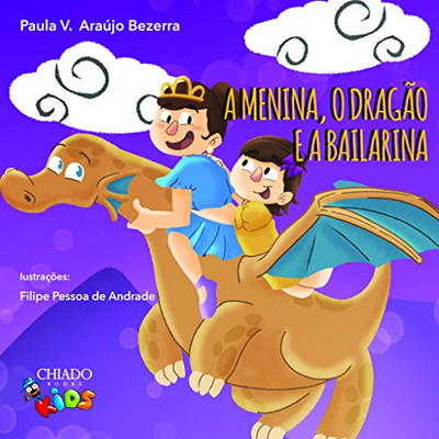 A menina, o dragão e a bailarina (Portuguese Edition)