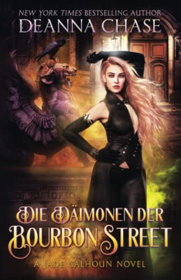 Die Dämonen der Bourbon Street (Jade Calhoun Serie) (German Edition)