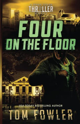 Four on the Floor: A John Tyler Thriller (John Tyler Action Thrillers) - Paperback