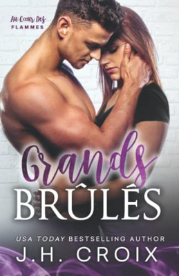 Grands Brûlés (Au Cur des Flammes) (French Edition)