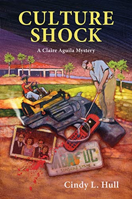 Culture Shock: A Claire Aquila Mystery (Claire Aguila Mystery Series)