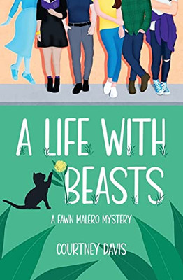 A Life with Beasts: A Fawn Malero Mystery (Fawn Malero Mysteries)