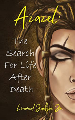 Azazel: The Search for Life After Death - Hardcover