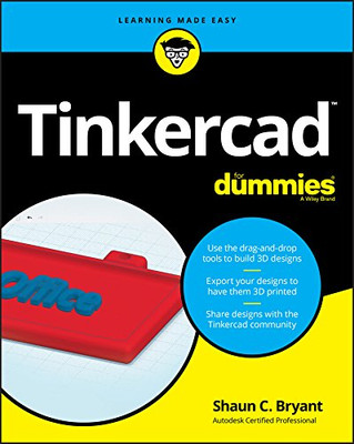 Tinkercad For Dummies (For Dummies (Computer/Tech))