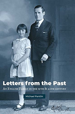 Letters from the Past: An English Family in the 19th & 20th century