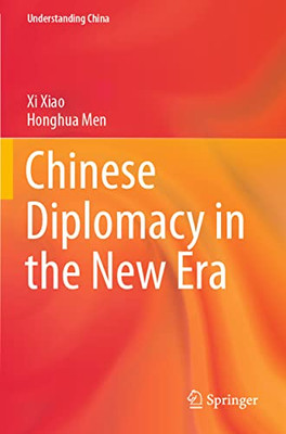 Chinese Diplomacy in the New Era (Understanding China)