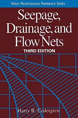 Seepage Drainage, and Flow Nets Third Edition