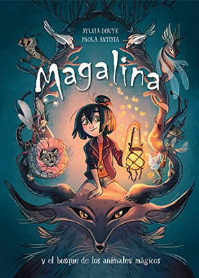 Magalina y el bosque de los animales m�gicos / Magalina and the Magical Animal Forest (Spanish Edition)