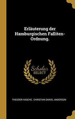 Erläuterung der Hamburgischen Falliten-Ordnung. (German Edition)
