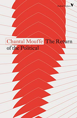 The Return of the Political (Radical Thinkers)