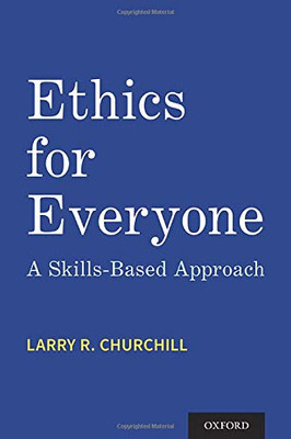 Ethics for Everyone: A Skills-Based Approach