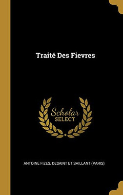 Traité Des Fievres (French Edition)
