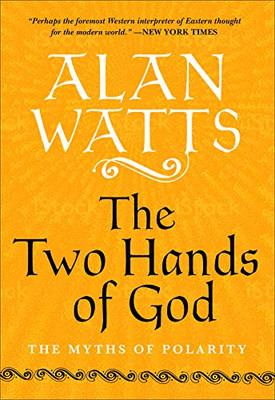 The Two Hands of God: The Myths of Polarity