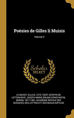 Poésies de Gilles li Muisis; Volume 2 (French Edition)