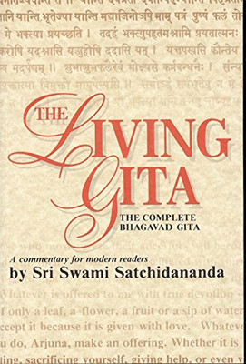 The Living Gita: The Complete Bhagavad Gita - A Commentary for Modern Readers