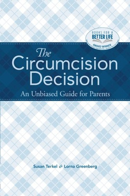 The Circumcision Decision: An Unbiased Guide for Parents