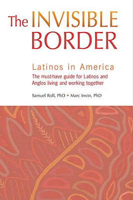 The Invisible Border: Latinos in America