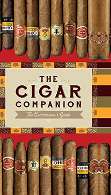 The Cigar Companion: Third Edition: The Connoisseur's Guide