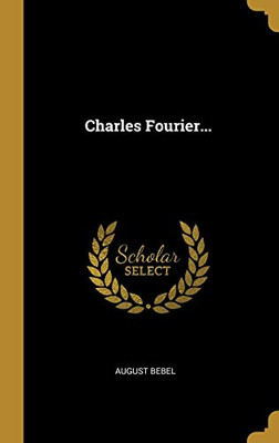 Charles Fourier... (German Edition)