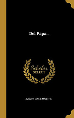 Del Papa... (Spanish Edition)